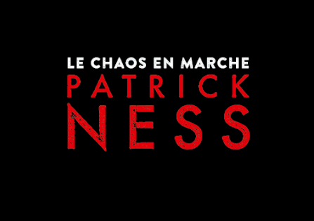 Critique : La Trilogie du Chaos en marche – Patrick Ness