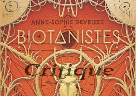 Critique : Biotanistes – Anne-Sophie Devriese