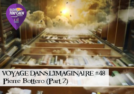 Émission : Voyage dans l’imaginaire #48 – Pierre Bottero (Part 2)