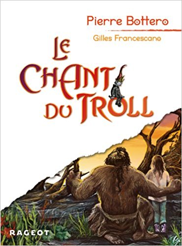 Couverture Le Chant du Troll Gilles Francescano, Rageot, 2010