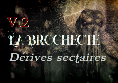 La BROCHECTE – Sur les dérives sectaires (V2)