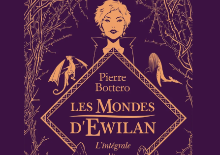 Nouvelle réédition de l’Intégrale “Les Mondes d’Ewilan”.