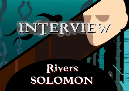 Interview : Rivers Solomon