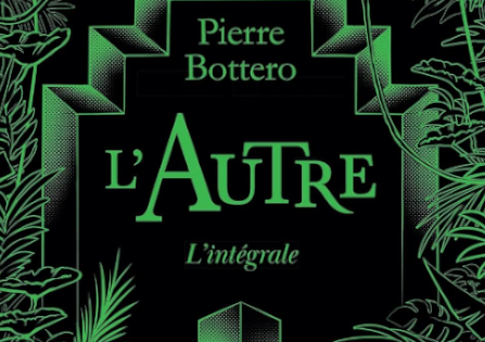 Réédition en Intégrales d&rsquo;A comme Association et de L&rsquo;Autre (et autres sorties)